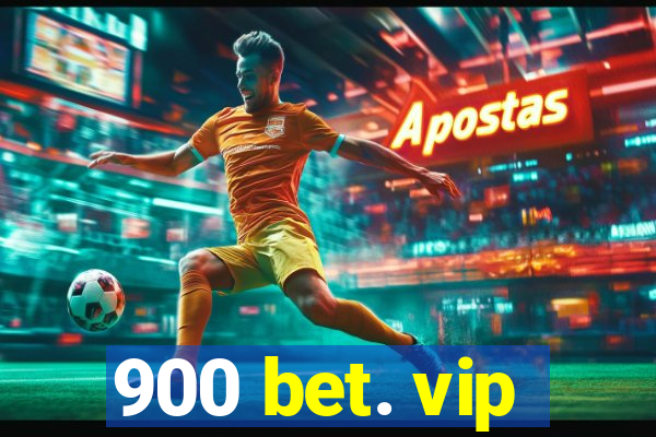 900 bet. vip